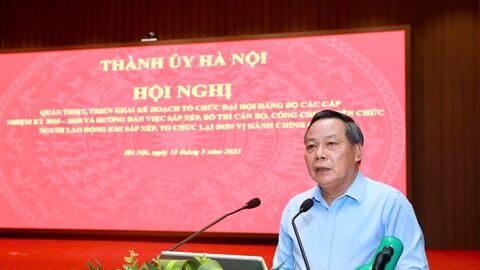 Hà Nội đồng thuận, quyết tâm sắp xếp bộ máy và đội ngũ cán bộ